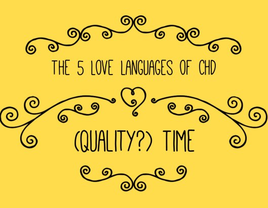 CHD Love Languages - Quality Time (2)